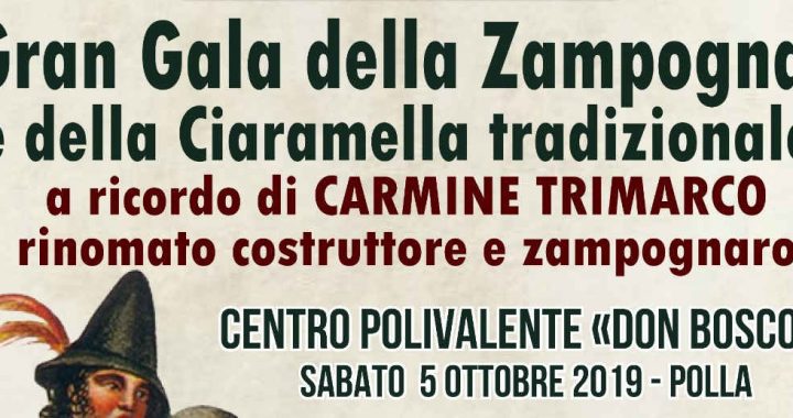 “Gran Galà della Zampogna e della Ciaramella tradizionale a ricordo di Carmine Trimarco”