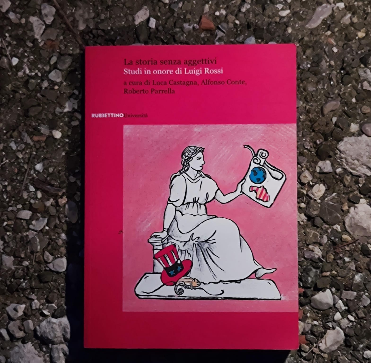 Storia senza aggettivi. Studi in onore di Luigi Rossi